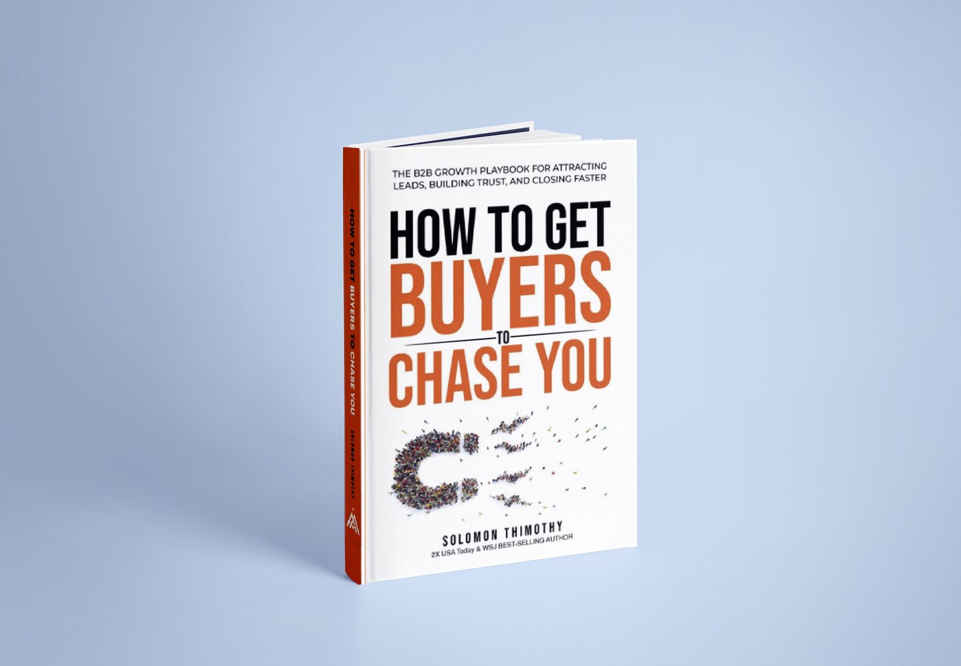 How to Get Buyers to Chase You by Solomon Thimothy, book cover